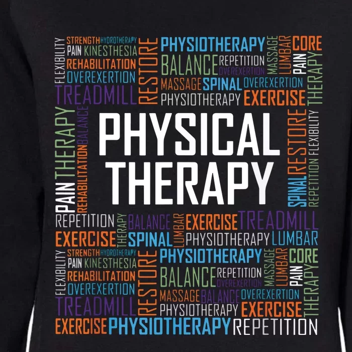 PT Physical Therapy Gift Words Therapist Month Womens California Wash Sweatshirt