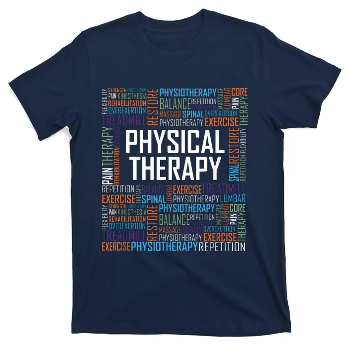 PT Physical Therapy Gift Words Therapist Month T-Shirt