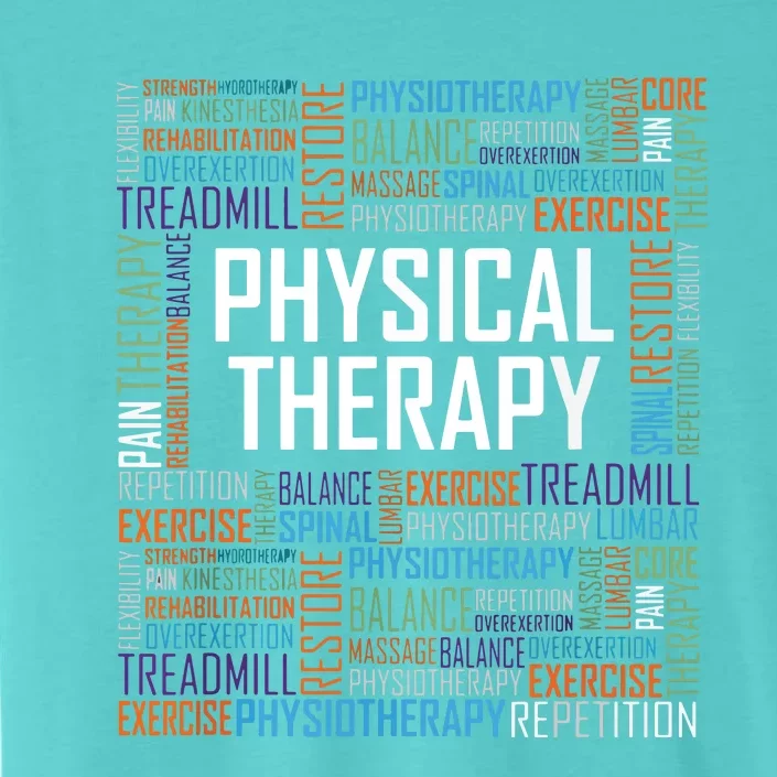 PT Physical Therapy Gift Words Therapist Month ChromaSoft Performance T-Shirt