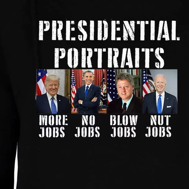 Presidential Portraits Trump More Jobs Obama No Jobs Bush Womens Funnel Neck Pullover Hood