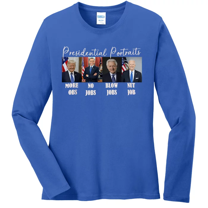 Presidential Portraits Trump More Jobs Obama No Jobs Bush Ladies Long Sleeve Shirt