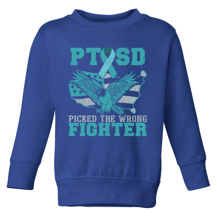 Ptsd Picked The Wrong Fighter Ptsd Cute Gift Toddler Sweatshirt