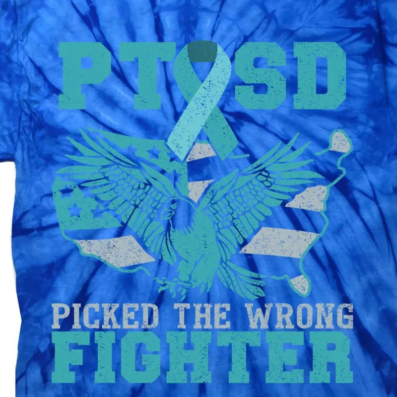 Ptsd Picked The Wrong Fighter Ptsd Cute Gift Tie-Dye T-Shirt