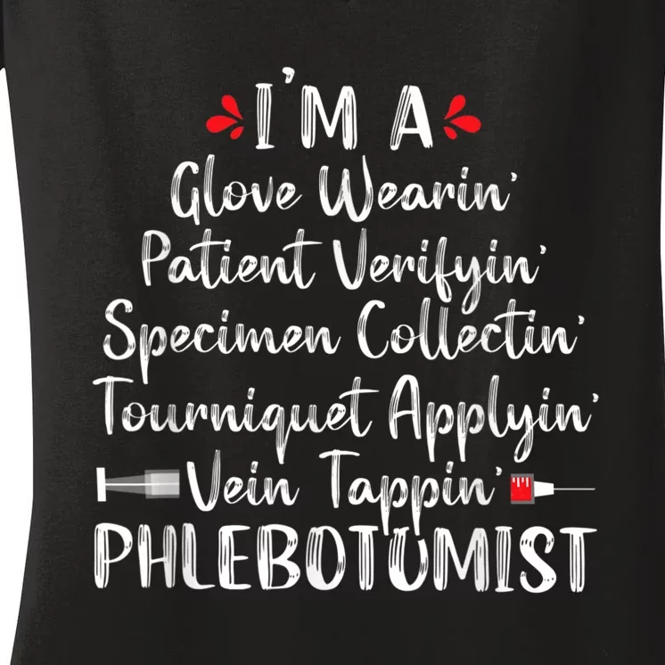 Phlebotomist Phlebotomy Technician Funny Nurse Clinical Women's V-Neck T-Shirt