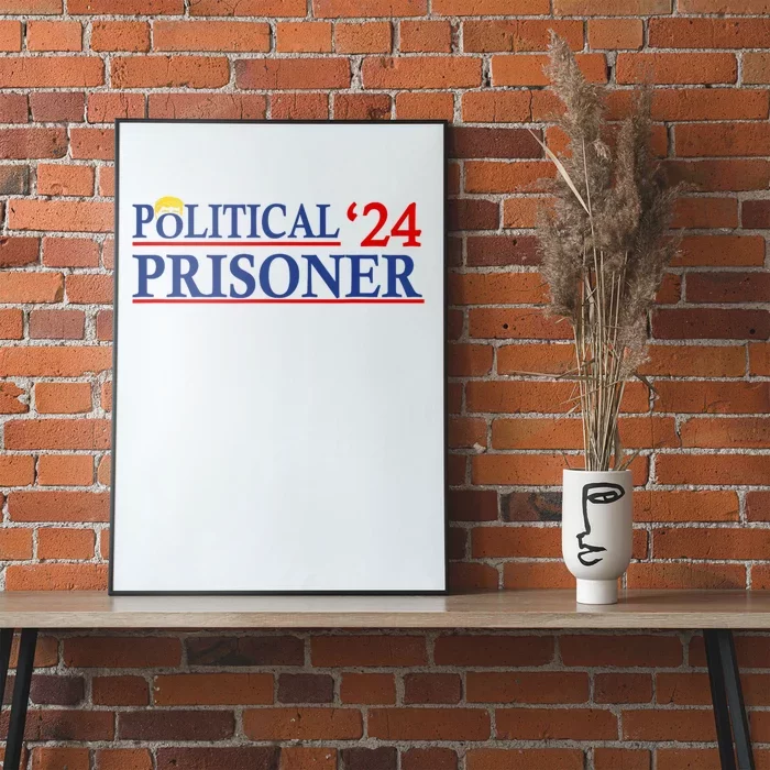 Political Prisoner Trump 2024 Poster