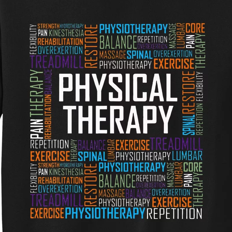 PT Physical Therapy Gift Words Therapist Month Sweatshirt