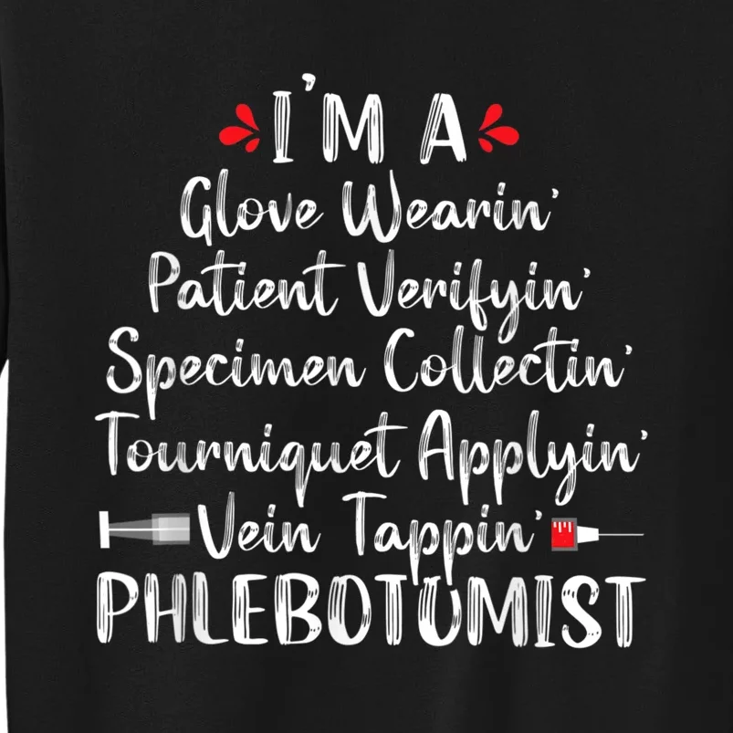 Phlebotomist Phlebotomy Technician Funny Nurse Clinical Tall Sweatshirt