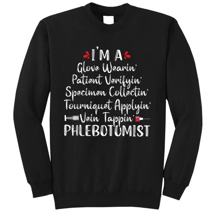 Phlebotomist Phlebotomy Technician Funny Nurse Clinical Tall Sweatshirt