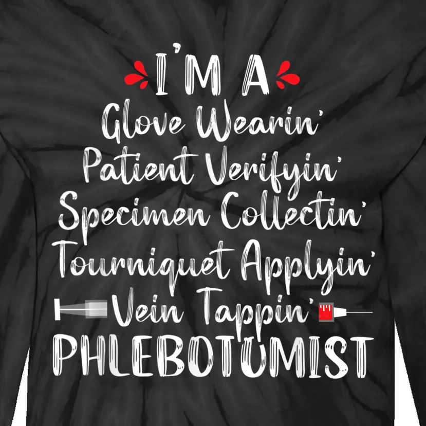 Phlebotomist Phlebotomy Technician Funny Nurse Clinical Tie-Dye Long Sleeve Shirt