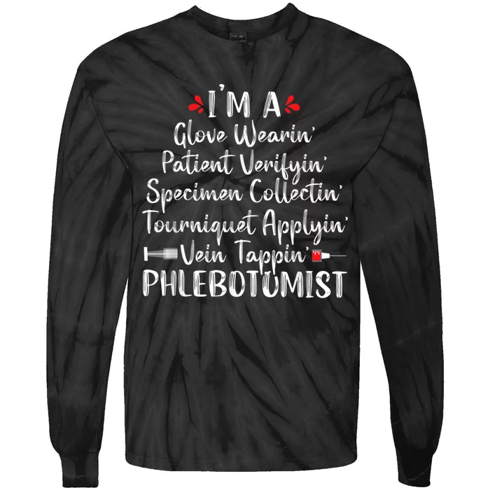 Phlebotomist Phlebotomy Technician Funny Nurse Clinical Tie-Dye Long Sleeve Shirt