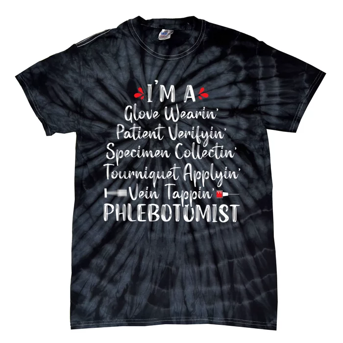 Phlebotomist Phlebotomy Technician Funny Nurse Clinical Tie-Dye T-Shirt