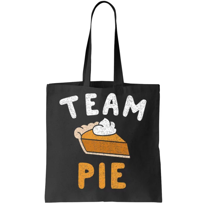 Pumpkin Pie Team Pie Day Thanksgiving Squad Group Tote Bag