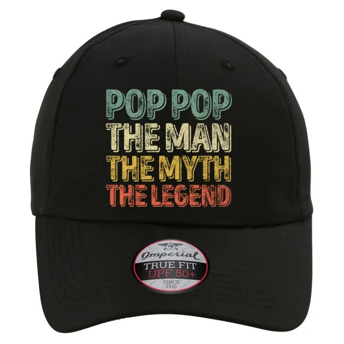 Pop Pop The The Myth The Legend Gift Christmas Gift The Original Performance Cap