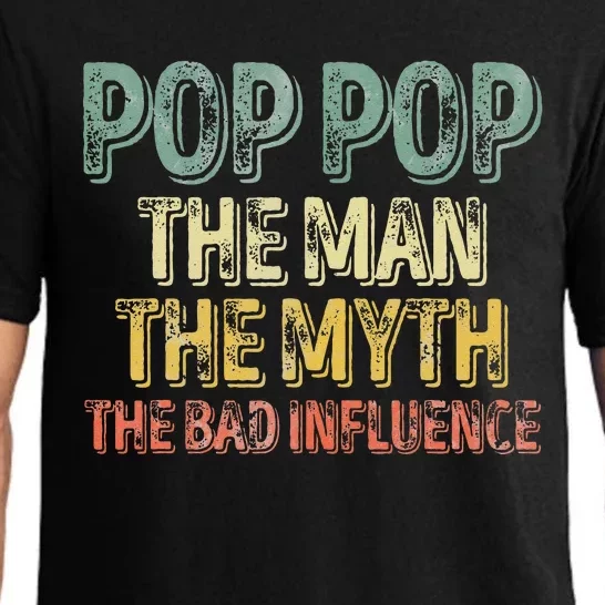 Pop Pop The Man The Myth The Bad Influence Father's Da Pajama Set