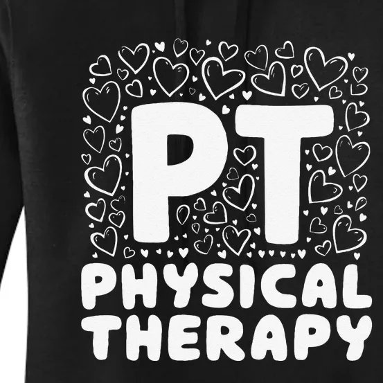 Pt Physical Therapy Heart Therapist Student Pediatric Women's Pullover Hoodie