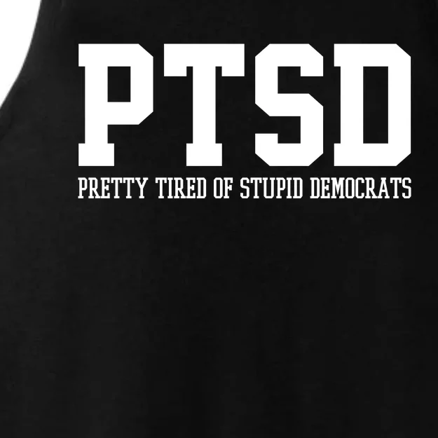 PTSD Pretty Tired Of Stupid Democrats Funny Ladies Tri-Blend Wicking Tank