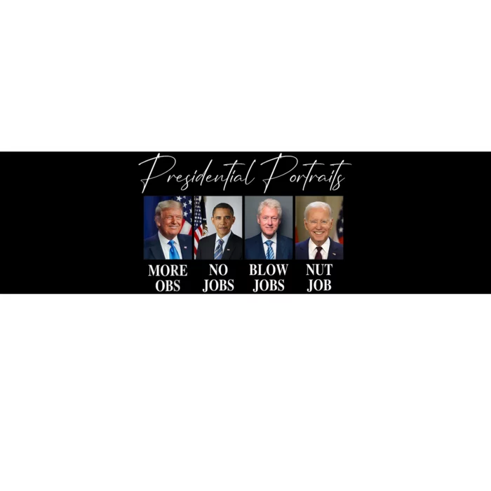 Presidential Portraits Trump More Jobs Obama No Jobs Bush Bumper Sticker