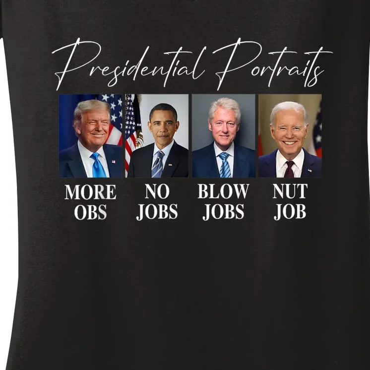 Presidential Portraits Trump More Jobs Obama No Jobs Bush Women's V-Neck T-Shirt