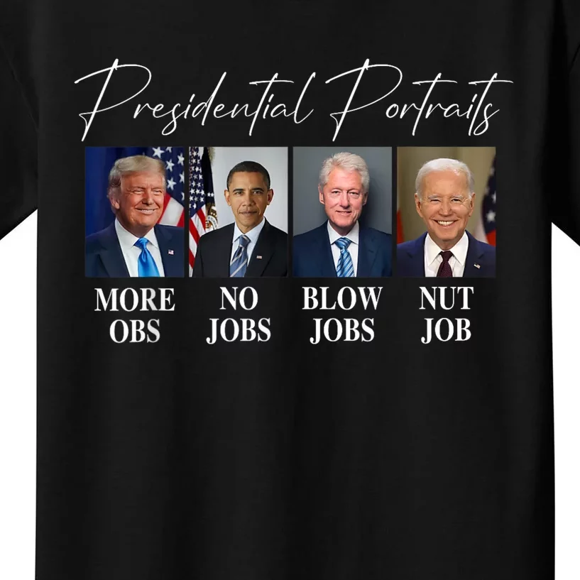 Presidential Portraits Trump More Jobs Obama No Jobs Bush Kids T-Shirt