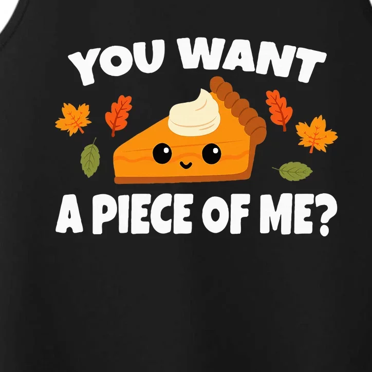 Pumpkin Pie Thanksgiving You Want A Piece Of Me Performance Tank