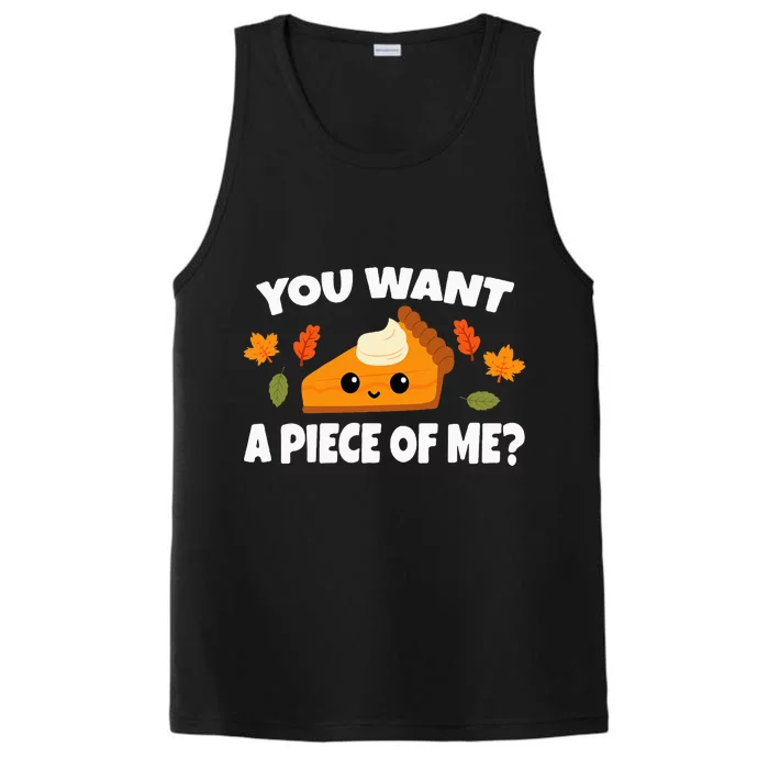 Pumpkin Pie Thanksgiving You Want A Piece Of Me Performance Tank