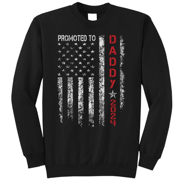 Patriotic Promoted To Daddy Est 2024 First Time Dad Sweatshirt