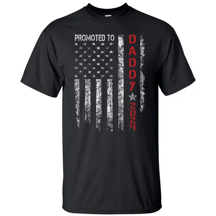 Patriotic Promoted To Daddy Est 2024 First Time Dad Tall T-Shirt