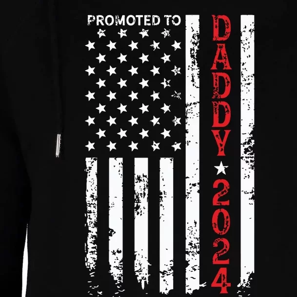 Patriotic Promoted To Daddy Est 2024 First Time Dad Womens Funnel Neck Pullover Hood