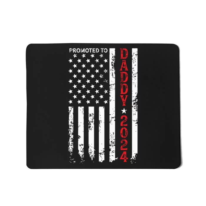 Patriotic Promoted To Daddy Est 2024 First Time Dad Mousepad