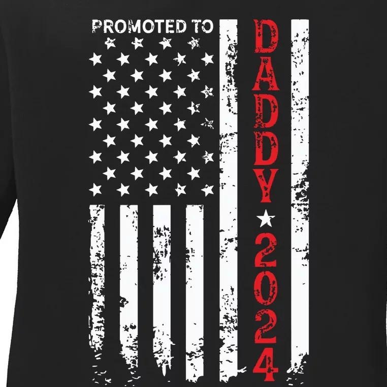 Patriotic Promoted To Daddy Est 2024 First Time Dad Ladies Long Sleeve Shirt