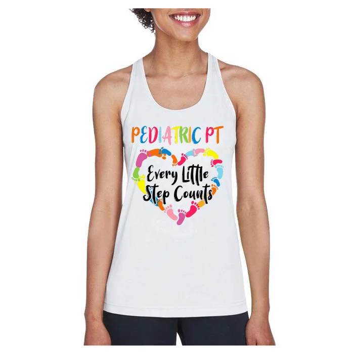 Pediatric Physical Therapy PT Every Little Step Counts Women's Racerback Tank