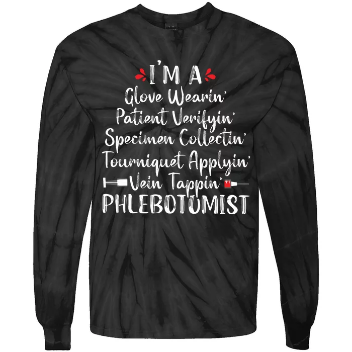 Phlebotomist Phlebotomy Technician Funny Nurse Clinical Tie-Dye Long Sleeve Shirt