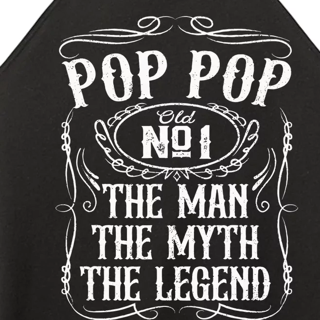 Pop Pop The Man The Myth The Legend Funny Fathers Day Gift Women’s Perfect Tri Rocker Tank