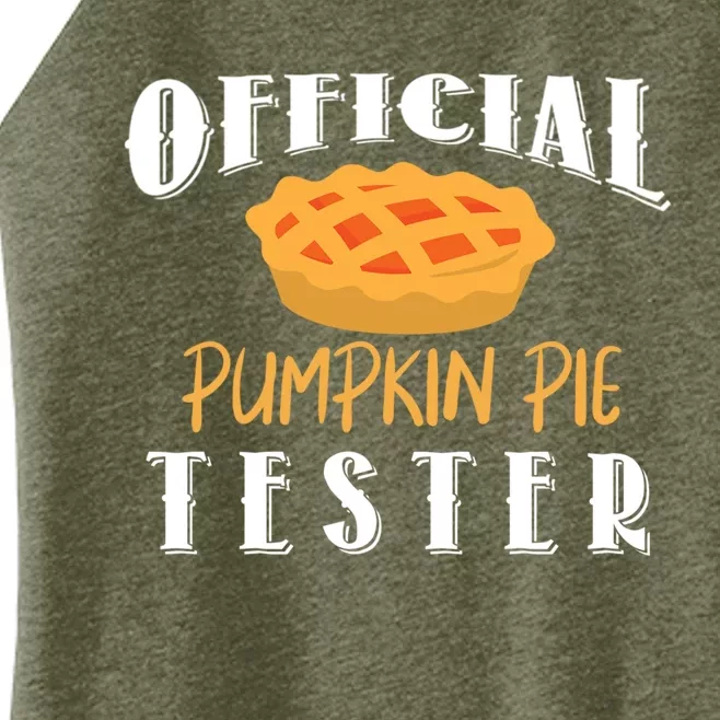 Pumpkin Pie Tester Funny Thanksgiving Cool Gift Women’s Perfect Tri Rocker Tank