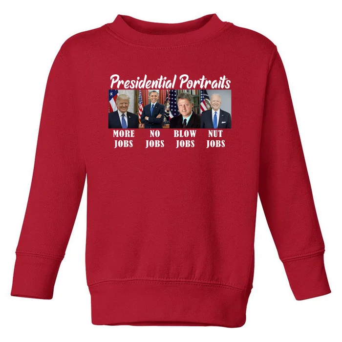 Presidential Portraits Trump More Jobs Biden Nut Jobs Toddler Sweatshirt