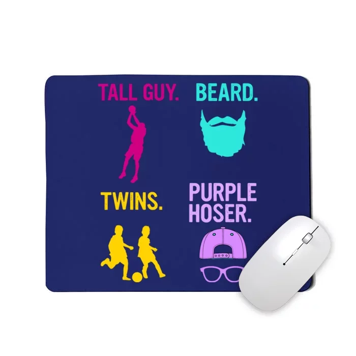 Perfect Present Tall Guy Beard Twins Purple Hoser Mousepad