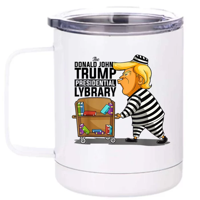 Prison Prisoner Trump Presidential Library Funny Anti Trump Front & Back 12oz Stainless Steel Tumbler Cup