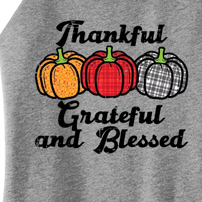 Plaid Pumpkins Thankful Grateful And Blessed Thanksgiving Gift Women’s Perfect Tri Rocker Tank