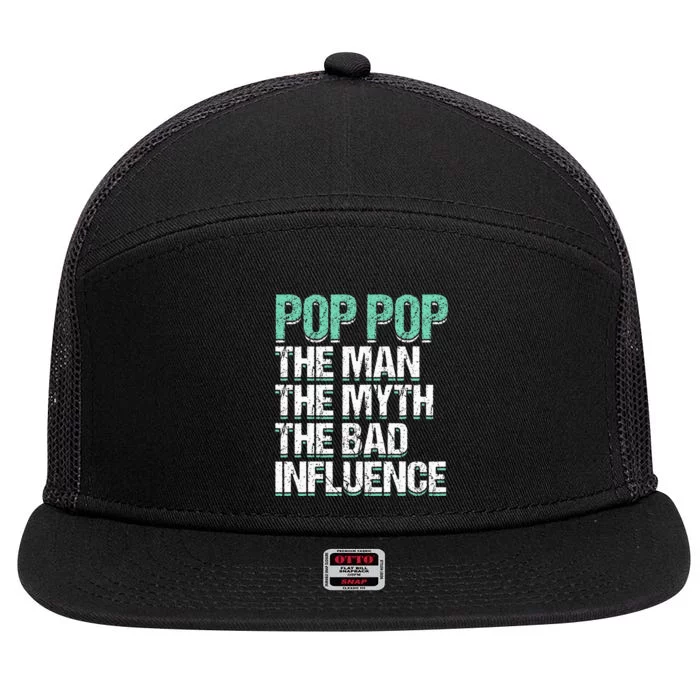 Pop Pop The The Myth Bad Influence Grandpa 7 Panel Mesh Trucker Snapback Hat