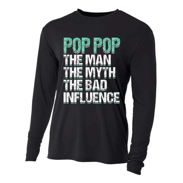 Pop Pop The The Myth Bad Influence Grandpa Cooling Performance Long Sleeve Crew