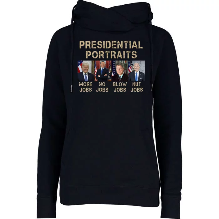 Presidential Portraits Trump More Jobs Funny Political Womens Funnel Neck Pullover Hood