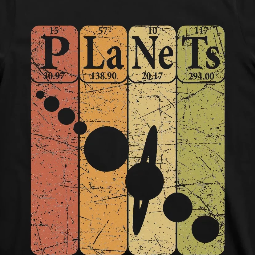 Planets Periodic Table Elements Solar System Planets T-Shirt