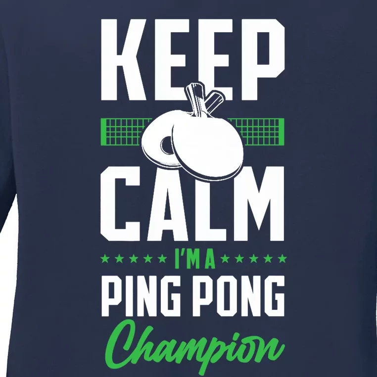 Ping Pong Table Tennis Keep Calm I'M A Ping Pong Champion Premium Ladies Long Sleeve Shirt