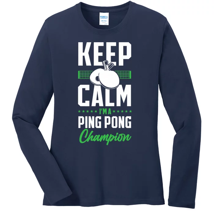 Ping Pong Table Tennis Keep Calm I'M A Ping Pong Champion Premium Ladies Long Sleeve Shirt