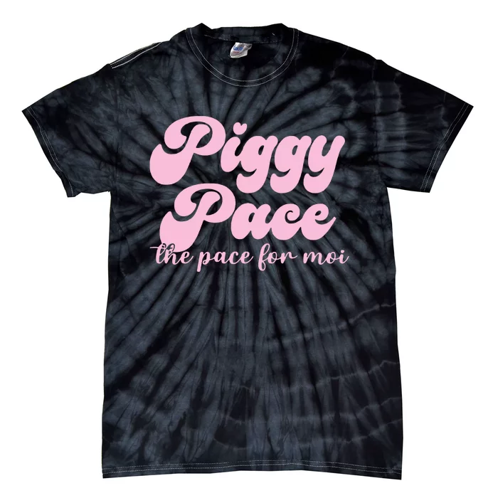 Piggy Pace The Pace For Moi Miss Piggy Inspired Race Tie-Dye T-Shirt