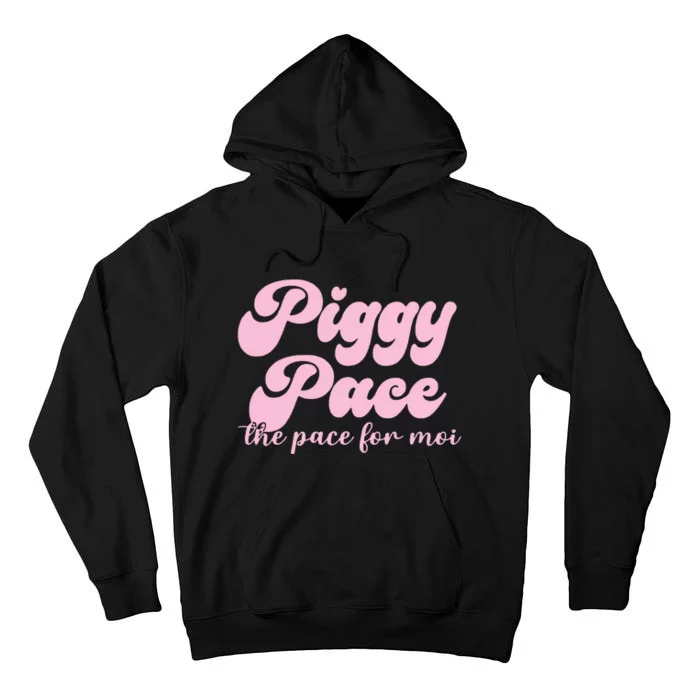 Piggy Pace The Pace For Moi Miss Piggy Inspired Race Tall Hoodie