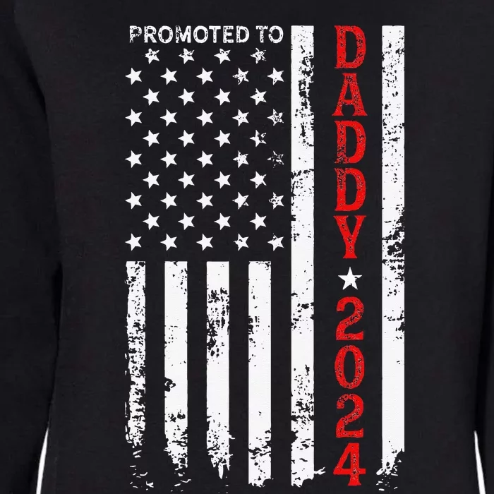 Patriotic Promoted To Daddy Est 2024 First Time Dad Womens California Wash Sweatshirt