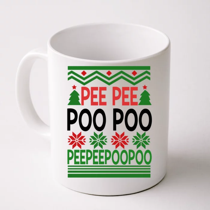 Peepee Poopoo Ugly Christmas Great Gift Front & Back Coffee Mug