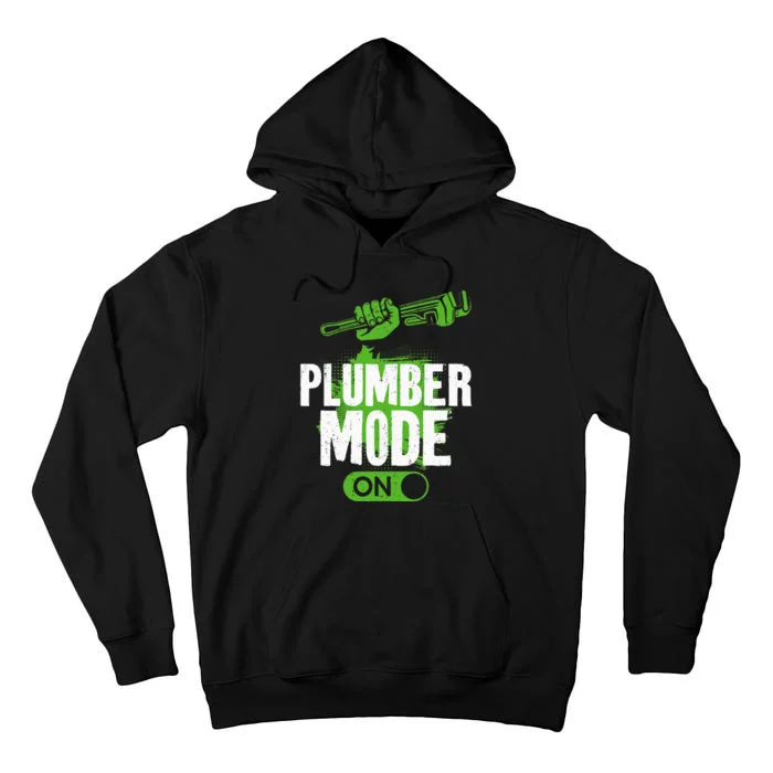 Plumbing Plumber Vintage Plumber Mode On Tall Hoodie