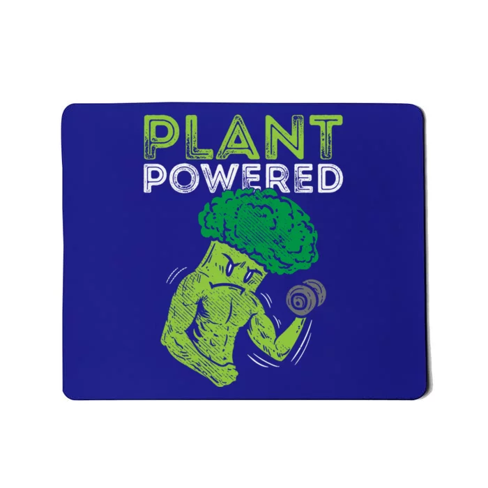 Plant Powered Vegan Broccoli Veggie Herbivore Fitness Gym Cute Gift Mousepad